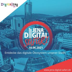 Das Bild zeigt die Stadt Jena im Hintegrund. Im Vordergrund wird die Veranstaltung "Jena Digital Safarie" beworben