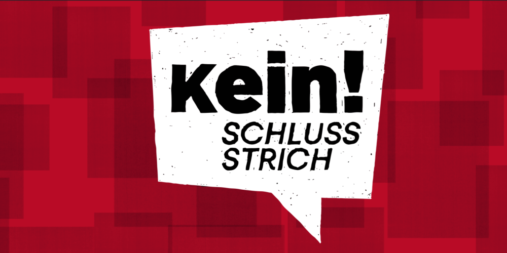 Eine Grafik mit der Aufschrift »Kein Schlussstrich!«